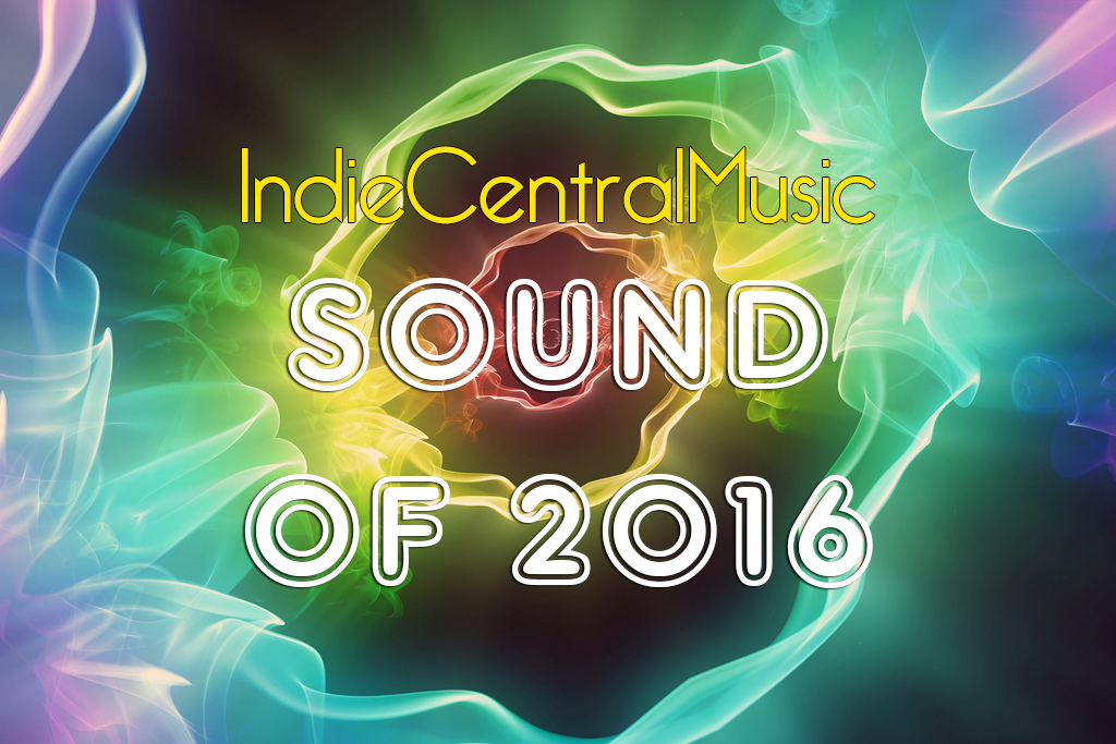 IndieCentralMusic Sound Of 2016