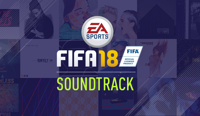 Fifa 18 soundtracks