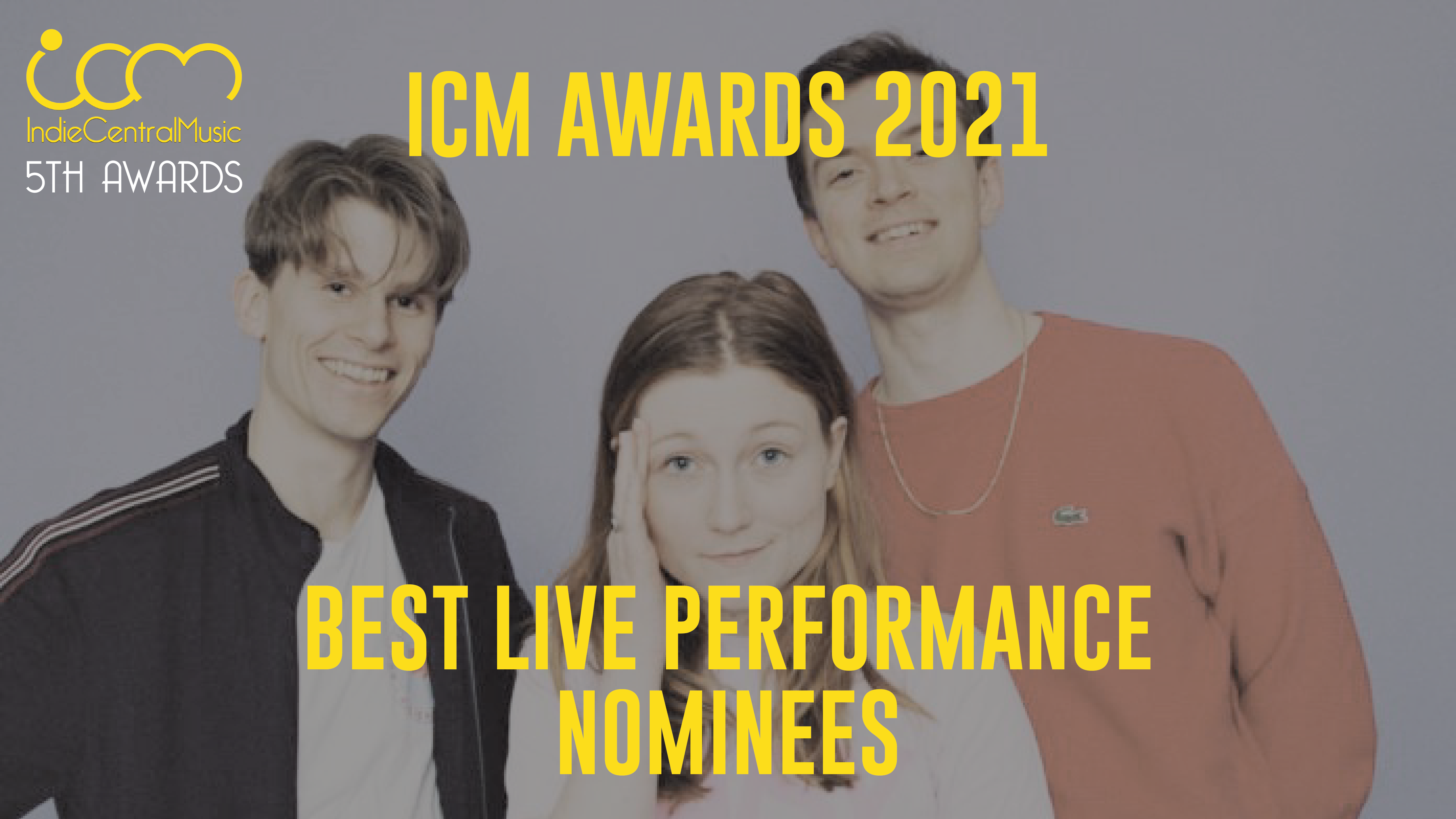ICM Awards 2021 Best Live Performance nominees IndieCentralMusic