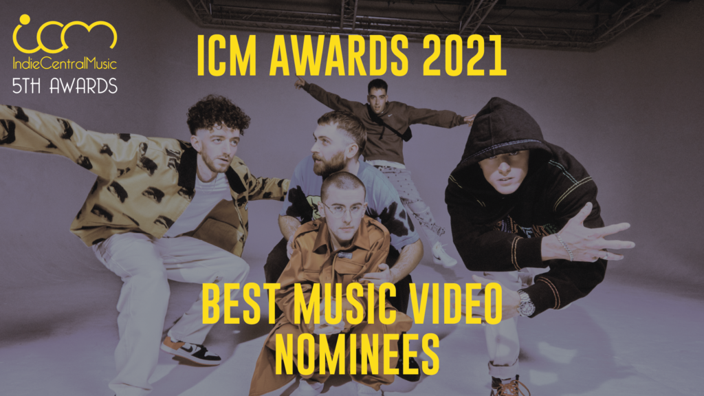 ICM Awards 2021 Best Music Video nominees IndieCentralMusic